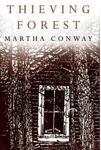 Book Cover for Thieving Forest by Martha Conway