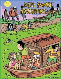 Book Cover for Kid's Zombie Adventures Series by Berry Wood