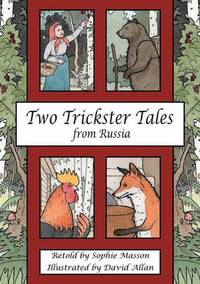 Book Cover for Two Trickster Tales from Russia by Sophie Masson, Fiona McDonald