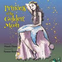 Book Cover for Princess of the Golden Moon by Niamh Clune