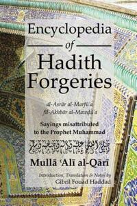 Book Cover for Encyclopedia of Hadith Forgeries: Al-Asrar Al-Marfu'a Fil-Akhbar Al-Mawdu'a by MA Al Qari