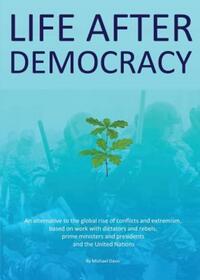 Book Cover for Life After Democracy by Michael Davis