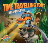 Book Cover for Time Travelling Toby And The Dinosaurs by Graham Jones