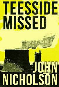 Book Cover for Teesside Missed by John Nicholson