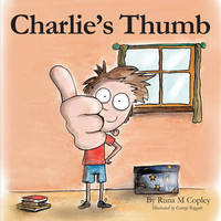 Book Cover for Charlie's Thumb by Runa M Copley