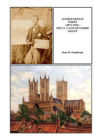Book Cover for Alfred Ernest White (1873-1953) by Jean M Fanthorpe