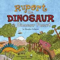 Book Cover for Rupert the Dinosaur on Dinosaur Planet by Douglas Vallgren