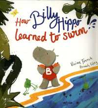 Book Cover for How Billy Hippo Learned to Swim by Vivian French