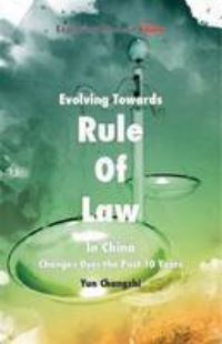 Book Cover for Evolving Towards Rule of Law in China by Changzhi Yun