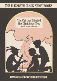 Book Cover for The Cat That Climbed the Christmas Tree and Other Stories by Elizabeth Clark