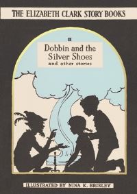 Book Cover for Dobbin and the Silver Shoes and Other Stories by Elizabeth Clark