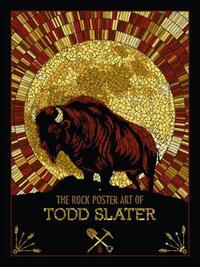 Book Cover for The Rock Poster Art of Todd Slater by Todd Slater