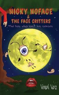 Book Cover for Nicky Noface & The Face Critters by Vaz Vimal