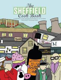 Book Cover for The Sheffield Cook Book by Adelle Draper, Carlton Reid, Phil Turner