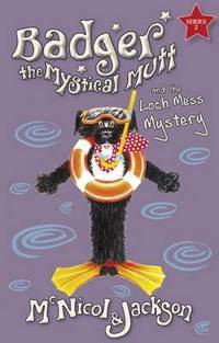 Book Cover for Badger the Mystical Mutt and the Loch Mess Mystery by Lyn McNicol, L C Jackson
