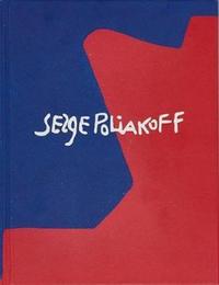 Book Cover for Serge Poliakoff - Silent Paintings by Timothy Taylor Gallery