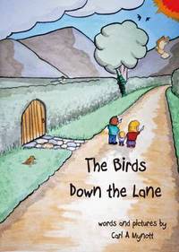Book Cover for The Birds Down the Lane by Carl A Mynott