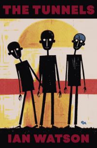 Book Cover for The Tunnels by Ian Watson