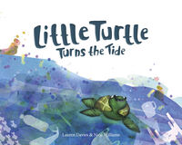 Book Cover for Little Turtle Turns the Tide by Lauren Davies