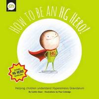 Book Cover for How to Be an HG Hero! by Caitlin Dean
