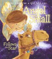 Book Cover for Angel Small Follows the Star by Karen Langtree