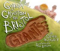 Book Cover for Goram & Ghyston, the Bristol Giants by Oliver Rigby