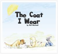 Book Cover for The Coat I Wear by Mel Maxwell