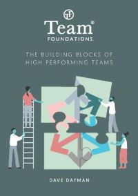 Book Cover for The Building Blocks of High Performing Teams by Dave Dayman