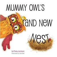 Book Cover for Mummy Owl's Brand New Nest by Patsy Jackson