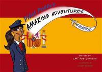 Book Cover for Pilot Polly's Amazing Adventures - Madrid by Rob Johnson