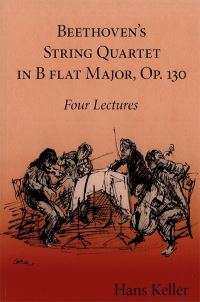 Book Cover for Beethoven's String Quartet in B Flat Major, Op. 130 by Hans Keller