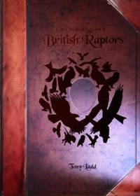 Book Cover for An Oological Record of British Raptors. Vol. 1 by Tony Ladd, Tony Ladd