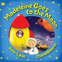 Book Cover for Madeleine Goes to the Moon by Peter Lynas