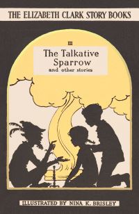 Book Cover for The Talkative Sparrow by Elizabeth Clark