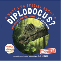 Book Cover for What's So Special About Diplodocus? by Nicky Dee