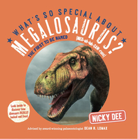 Book Cover for What's So Special About Megalosaurus? by Nicky Dee