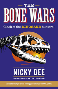Book Cover for The Bone Wars by Nicky Dee, Dean R Lomax