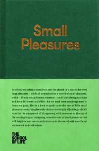 Book Cover for Small Pleasures by School of Life Business enterprise