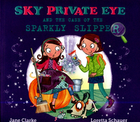 Book Cover for Sky Private Eye and the Case of the Sparkly Slipper by Jane Clarke