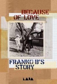 Book Cover for Because of Love by Franko B