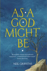 Book Cover for As a God Might Be by Neil Griffiths