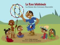 Book Cover for La Roue Medicinale La Dance Des Cerceaux Racontee by Teddy Anderson