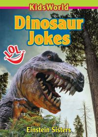 Book Cover for Dinosaur Jokes by Einstein Sisters