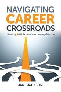 Book Cover for Navigating Career Crossroads by Jane Jackson