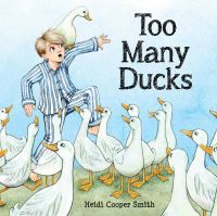 Book Cover for Too Many Ducks by Heidi Cooper Smith