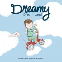 Book Cover for Dreamy Dream Land by Sarah Harvey