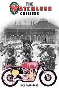Book Cover for The Matchless Colliers by Bill Cakebread
