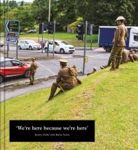 Book Cover for 'We're Here Because We're Here' by 1418 NOW Programme