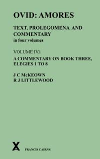Book Cover for Amores Volume IV A Commentary on Book Three, Elegies 1 to 8 by Ovid