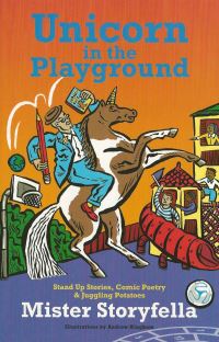 Book Cover for Unicorn in the Playground by Mister Storyfella